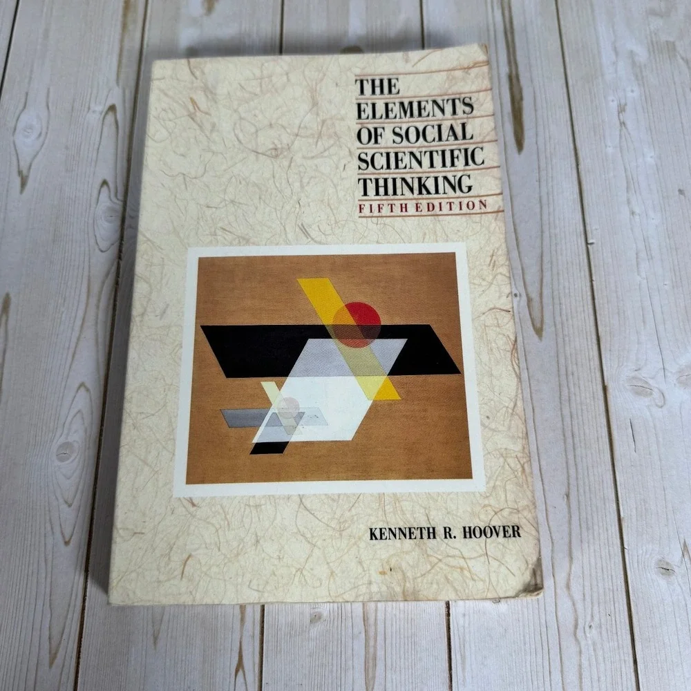 Elements of Social Scientific Thinking Hoover 1992 Fifth Edition St. Martin's
